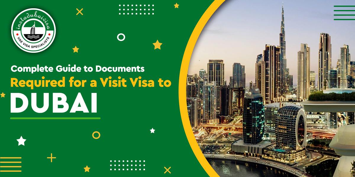 Complete Guide to Documents Required for a Visit Visa to Dubai